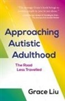 Grace Liu - Approaching Autistic Adulthood