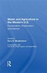 Lee Brown, Lee Ingram Brown, Helen Ingram, Dean Mann, Gary Weatherford, Gary D. Weatherford - Water and Agriculture in the Western U.s.