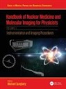 Michael (Department Medical Radiation P Ljungberg, Michael Ljungberg, Ljungberg Michael - Handbook of Nuclear Medicine and Molecular Imaging for Physicists