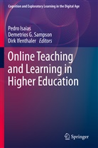Demetrio G Sampson, Demetrios G Sampson, Dirk Ifenthaler, Pedro Isaias, Demetrios G. Sampson - Online Teaching and Learning in Higher Education