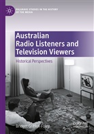 Bridget Griffen-Foley - Australian Radio Listeners and Television Viewers