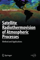 Dmitry M Ermakov, Dmitry M. Ermakov - Satellite Radiothermovision of Atmospheric Processes