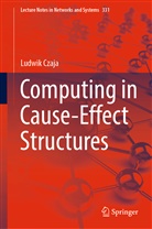 Ludwik Czaja - Computing in Cause-Effect Structures