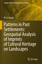 M B Rajani, M. B. Rajani - Patterns in Past Settlements: Geospatial Analysis of Imprints of Cultural Heritage on Landscapes