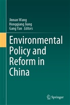 Hongqian Jiang, Hongqiang Jiang, Jinnan Wang, Gang Yan - Environmental Policy and Reform in China