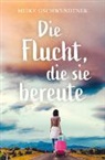 Meike Gschwendtner, Meik Gschwendtner, Meike Gschwendtner - Die Flucht, die sie bereute