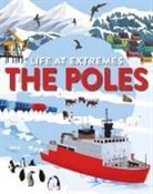 Josy Bloggs, Franklin Watts - Life at Extremes: The Poles