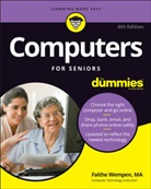 F Wempen, Faithe Wempen - Computers for Seniors for Dummies, 6th Edition