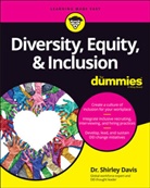 Consumer Dummies, Dr Shirley Davis, Dr. Shirley Davis, S Davis, Shirley Davis, Shirley (Dr.) Davis - Diversity, Equity, and Inclusion for Dummies