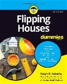 Joseph Kraynak, Kyle Roberts, Ralph Roberts, Ralph R Roberts, Ralph R. Roberts, Ralph R. Kraynak Roberts... - Flipping Houses for Dummies