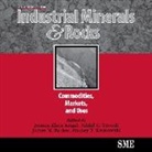James M. Barker, Jessica Elzea Kogel, Nikhil C. Trivedi - Industrial Minerals & Rocks: Commodities, Markets, and Uses (Audio book)