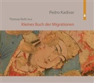 Pedro Kadivar, Thomas Roth - Kleines Buch der Migration (Audio book)