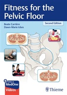 Beat Carriere, Beate Carriere, Beate Carrière, Dawn-Marie Ickes - Fitness for the Pelvic Floor