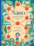 Dr. Jess Wade, Jess Wade, Melissa Castrillon, Melissa Castrillón - Nano: The Spectacular Science of the Very (Very) Small