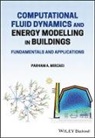 Mirzaei, Pa Mirzaei, Parham A Mirzaei, Parham A. Mirzaei - Computational Fluid Dynamics and Energy Modelling in Buildings