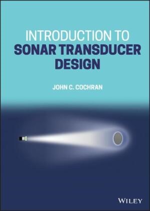 Cochran, Jc Cochran, John C Cochran, John C. Cochran, John C. (Raytheon Integrated Defense Syst Cochran - Introduction to Sonar Transducer Design