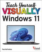 P McFedries, Paul McFedries, McFedries Paul - Teach Yourself Visually Windows 11