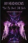 Stacey Niedentohl - My Head Knows *But My Heart Still Hurts