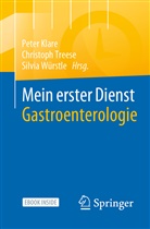Peter Klare, Christoph Treese, Silvia Würstle - Mein erster Dienst Gastroenterologie, m. 1 Buch, m. 1 E-Book