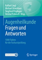 Raffael Liegl, Michael Oeverhaus, Siegfried Priglinger, Verena Prokosch, Verena Prokosch-Willing, Raffael Liegl... - Augenheilkunde Fragen und Antworten, m. 1 Buch, m. 1 E-Book