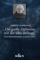 Damir Barbaric - "Die große Dißonanz, mit der alles anfängt"