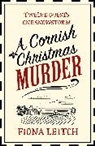 Fiona Leitch - A Cornish Christmas Murder