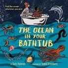 Seth Fishman, Isabel Greenberg - The Ocean in Your Bathtub