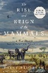 Steve Brusatte - The Rise and Reign of the Mammals