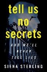 Siena Sterling - Tell Us No Secrets