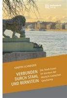 Manfred Schneider, Martin Schneider - Verbunden durch Stahl und Bernstein