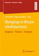 Sve Korff, Svea Korff, Mei Sophia Baader u a, Truschkat, Truschkat, Inga Truschkat... - Übergänge in Wissenschaftskarrieren