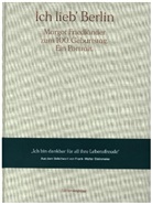 Ziegler Matthias, Matthias Ziegler, Ziegler Matthias, Matthias Ziegler - Ich lieb' Berlin. Margot Friedländer zum 100. Geburtstag. Ein Portrait.