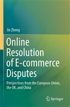 Jie Zheng - Online Resolution of E-commerce Disputes