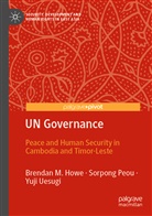 Brendan Howe, Brendan M Howe, Brendan M. Howe, Sorpon Peou, Sorpong Peou, Yuji Uesugi - UN Governance