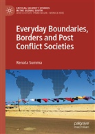 Renata Summa - Everyday Boundaries, Borders and Post Conflict Societies