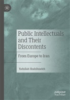 Yadullah Shahibzadeh - Public Intellectuals and Their Discontents
