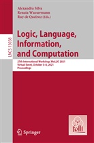 Ruy de Queiroz, Alexandra Silva, Renat Wassermann, Renata Wassermann - Logic, Language, Information, and Computation
