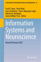 Fred D. Davis, Pierre-Majorique Léger, Gernot Müller-Putz, Adriane Randolph, Adriane B. Randolph, Ren Riedl... - Information Systems and Neuroscience