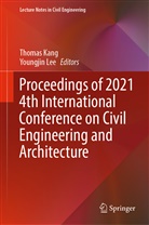 Thoma Kang, Thomas Kang, Lee, Lee, Youngjin Lee - Proceedings of 2021 4th International Conference on Civil Engineering and Architecture