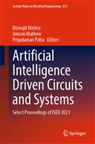 Jimso Mathew, Jimson Mathew, Biswajit Mishra, Priyadarsan Patra - Artificial Intelligence Driven Circuits and Systems