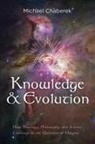 Michael Chaberek - Knowledge and Evolution