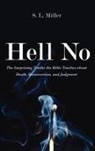 S. L. Miller - Hell No