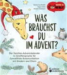 Hedda Christians, Sigru Eder, Sigrun Eder, Hann Grubhofer, Hanna Grubhofer - Was brauchst du im Advent? Der Familien-Adventskalender in Giraffensprache für Gewaltfreie Kommunikation mit Kindern und Eltern