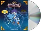 Liz Marsham, Nicki Burke - Mysticons: The Stolen Magic (Audio book)