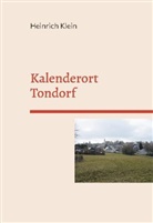 Heinrich Klein - Kalenderort Tondorf