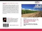 Froilán A. Contreras, Inelba del C. Cordero G., Ricardo J. Varela D. - Determinación de Cu, Fe, Mn y Zn en un suelo agrícola
