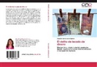 Diana Hernández de la Guardia - El delito de lavado de dinero