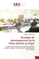 Chaibou Abdoul Nasser - Stratégie de développement de la filière pétrole au Niger