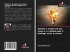 Iréla Akemakou - Salute e sicurezza sul lavoro: strutture per il dialogo nelle aziende