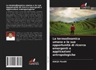 Abhijit Pandit - La termodinamica umana e le sue opportunità di ricerca emergenti e applicazioni antropologiche